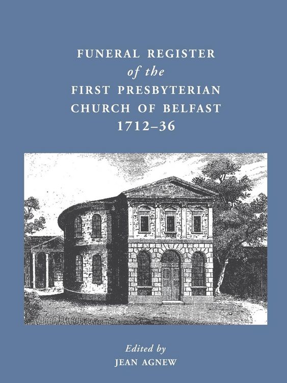 Produktbild: Funeral Register of the First Presbyterian Church of Belfast, 1712-36