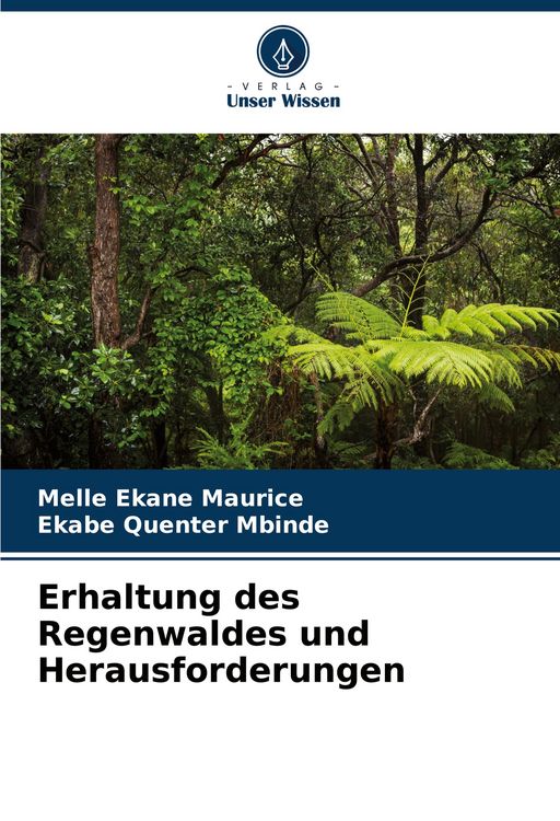 Produktbild: Erhaltung des Regenwaldes und Herausforderungen