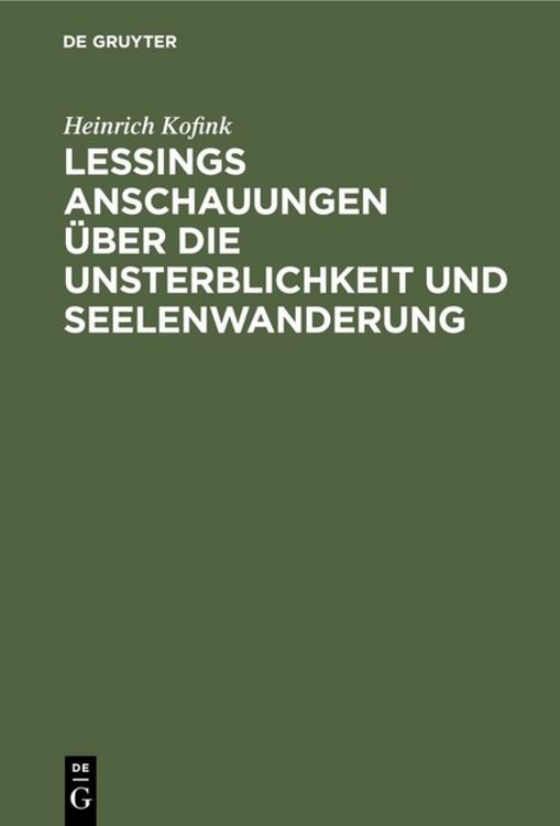 Produktbild: Lessings Anschauungen &uuml;ber die Unsterblichkeit und Seelenwanderung
