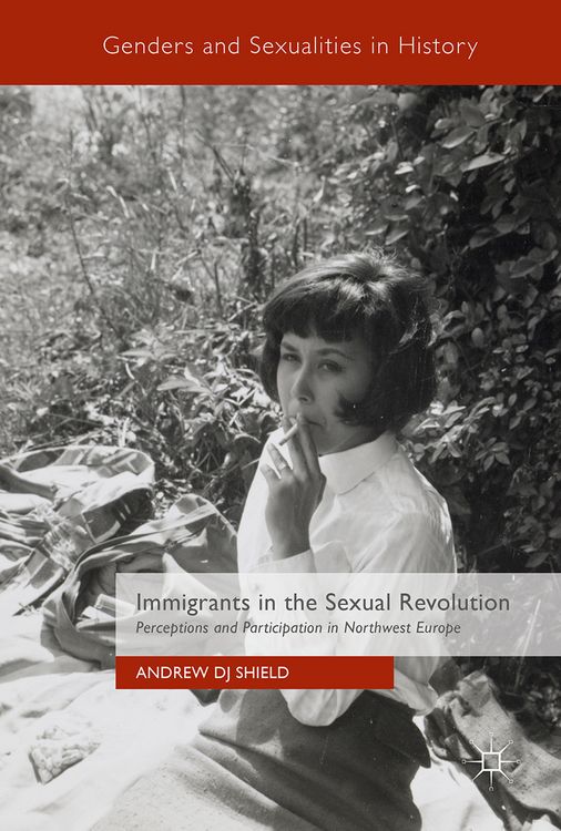 Produktbild: Immigrants in the Sexual Revolution