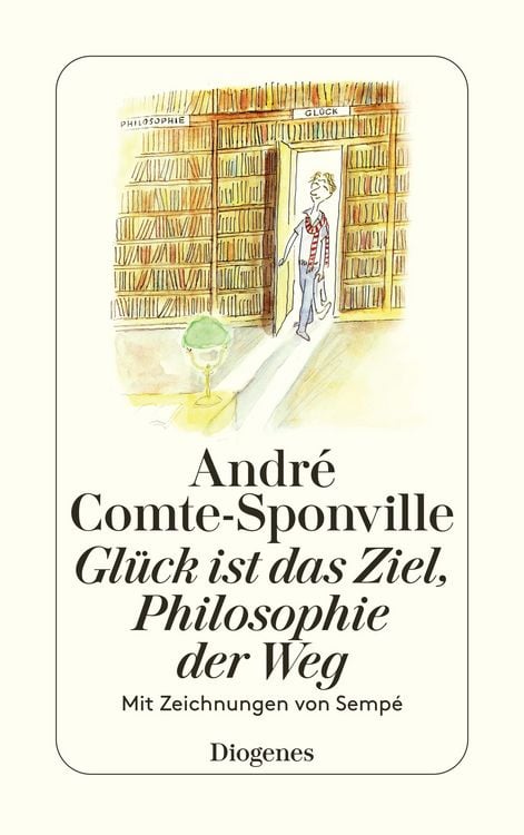 Bild vom Artikel Glück ist das Ziel, Philosophie der Weg vom Autor Andre Comte-Sponville