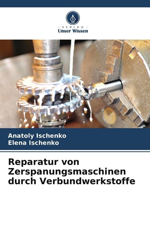 Produktbild: Reparatur von Zerspanungsmaschinen durch Verbundwerkstoffe