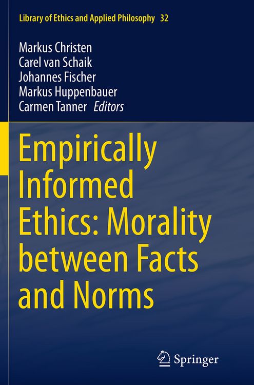 Produktbild: Empirically Informed Ethics: Morality between Facts and Norms