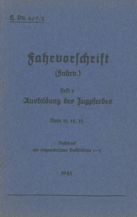 Produktbild: H.Dv. 465/2 Fahrvorschrift - Heft 2 Ausbildung des Zugpferdes