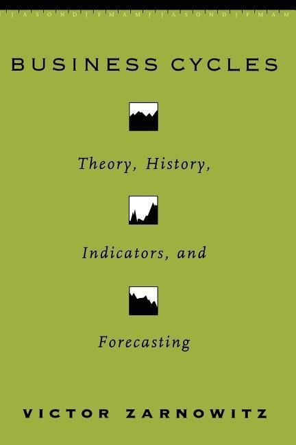 Produktbild: Zarnowitz, V: Business Cycles - Theory, History, Indicators