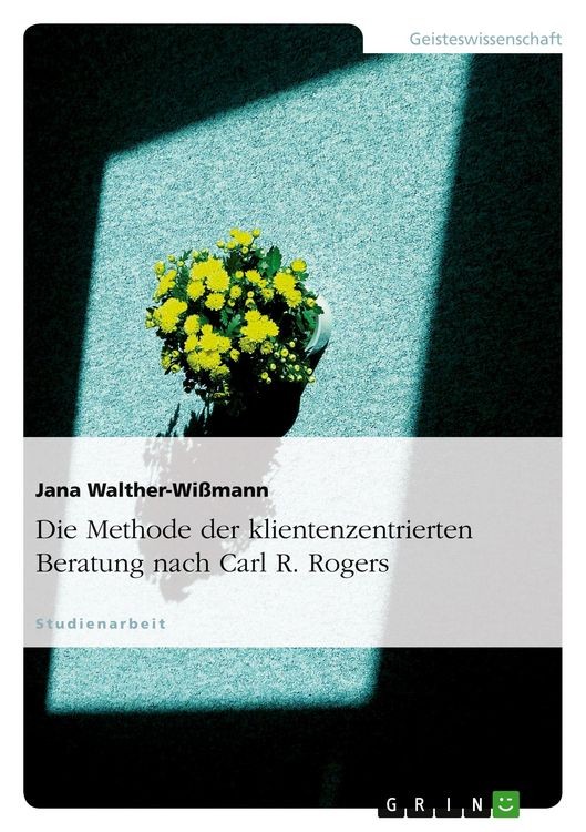 Produktbild: Die Methode der klientenzentrierten Beratung nach Carl R. Rogers