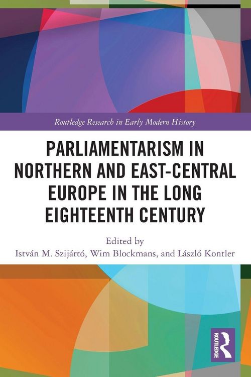 Produktbild: Parliamentarism in Northern and East-Central Europe in the Long Eighteenth Century