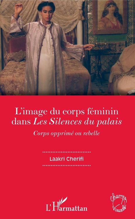 Produktbild: L'image du corps f&eacute;minin dans "Les Silences du palais"