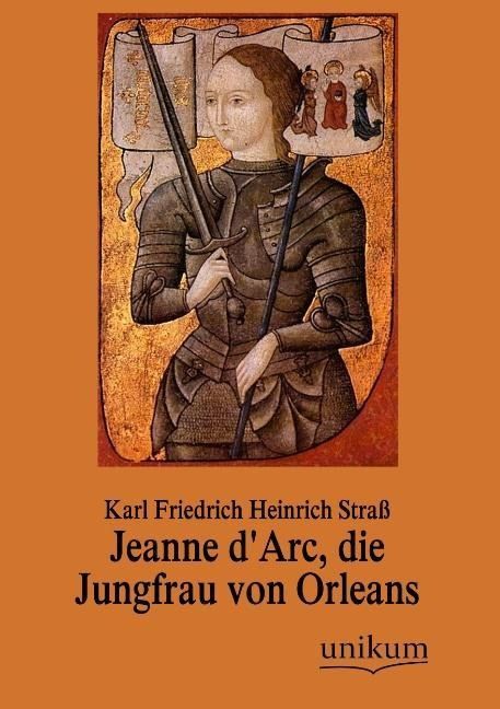 Produktbild: Stra&szlig;, K: Jeanne d'Arc, die Jungfrau von Orleans