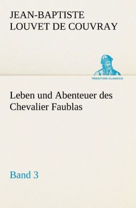 Produktbild: Leben und Abenteuer des Chevalier Faublas - Band 3