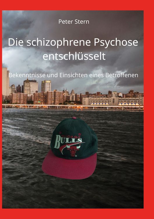 Produktbild: Die schizophrene Psychose entschl&uuml;sselt
