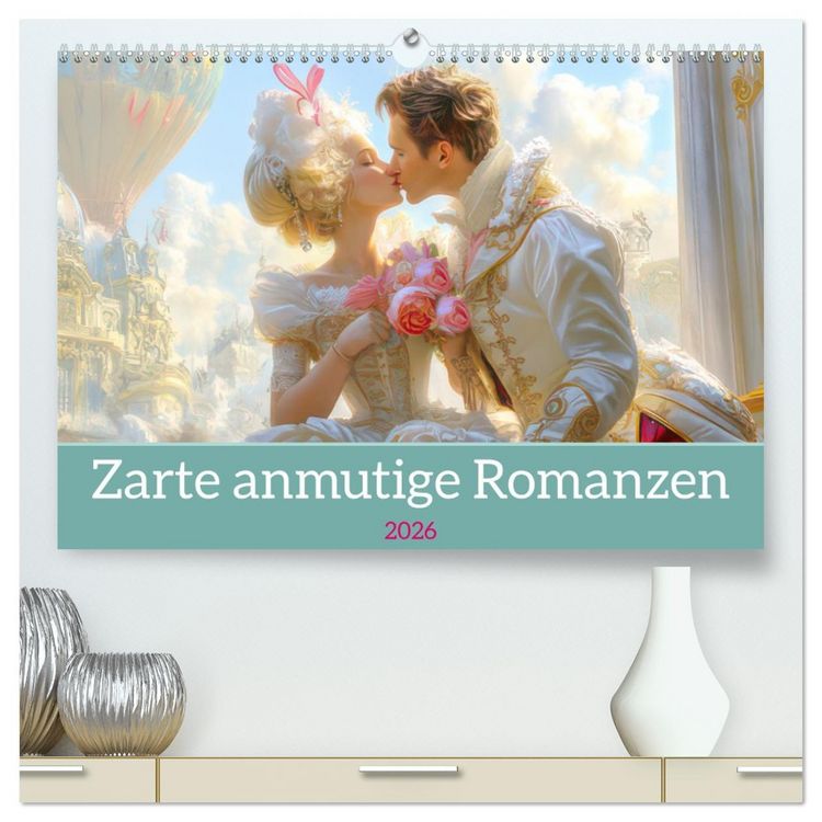 Produktbild: Zarte anmutige Romanzen (hochwertiger Premium Wandkalender 2026 DIN A2 quer), Kunstdruck in Hochglanz