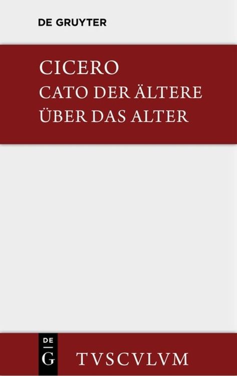 Produktbild: M. Tulli Ciceronis Cato maior de senectute / Cato der Ältere über das Alter