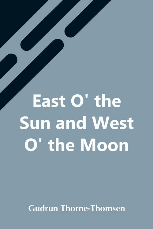 Produktbild: East O' The Sun And West O' The Moon
