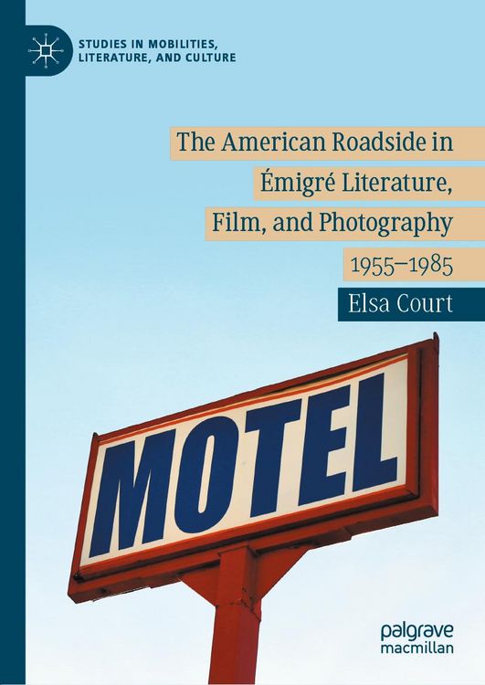 Produktbild: The American Roadside in &Eacute;migr&eacute; Literature, Film, and Photography