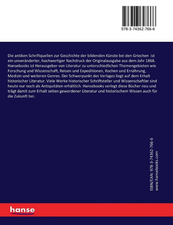 Produktbild: Die antiken Schriftquellen zur Geschichte der bildenden K&uuml;nste bei den Griechen