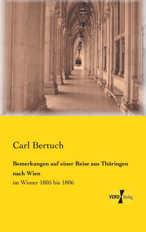 Produktbild: Bemerkungen auf einer Reise aus Th&uuml;ringen nach Wien