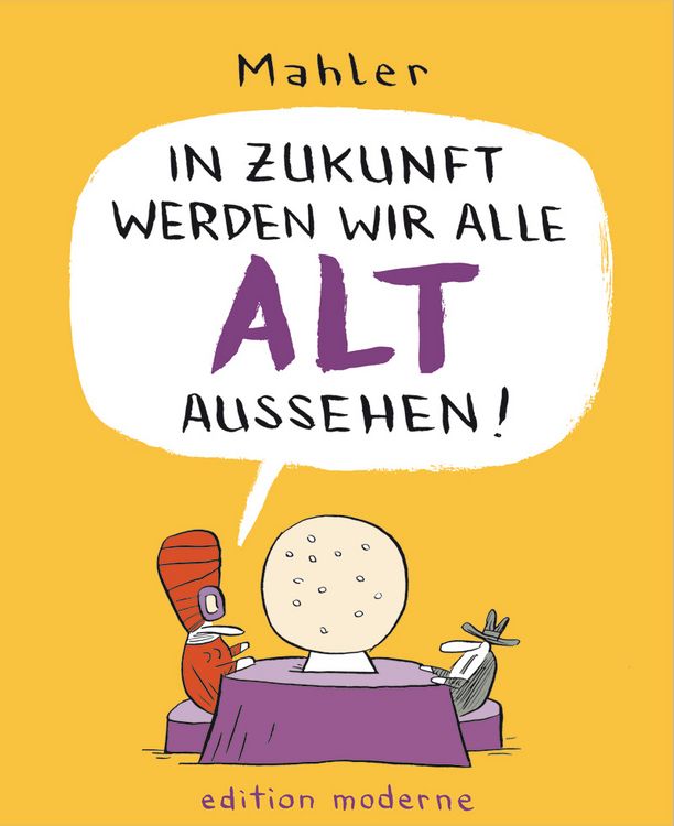 Produktbild: In Zukunft werden wir alle alt aussehen