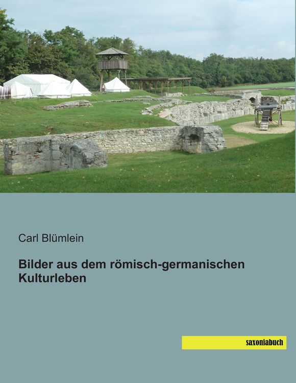 Produktbild: Bilder aus dem r&ouml;misch-germanischen Kulturleben