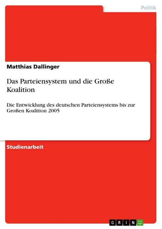 Produktbild: Das Parteiensystem und die Gro&szlig;e Koalition
