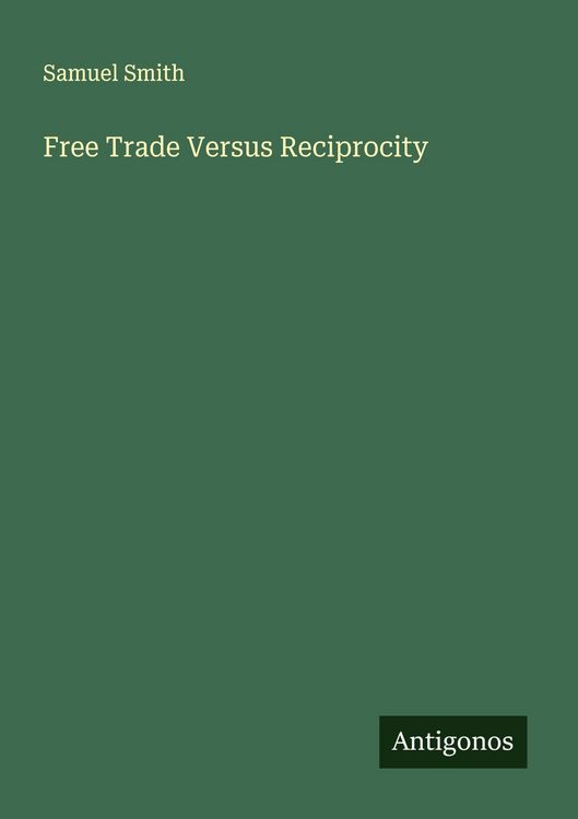 Produktbild: Free Trade Versus Reciprocity