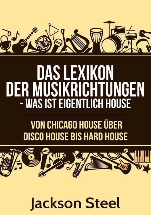Produktbild: Das Lexikon der Musikrichtungen - Was ist eigentlich House ?
