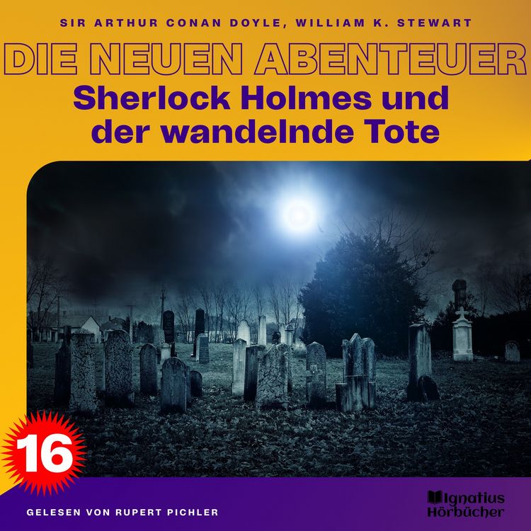 Produktbild: Sherlock Holmes und der wandelnde Tote (Die neuen Abenteuer, Folge 16)
