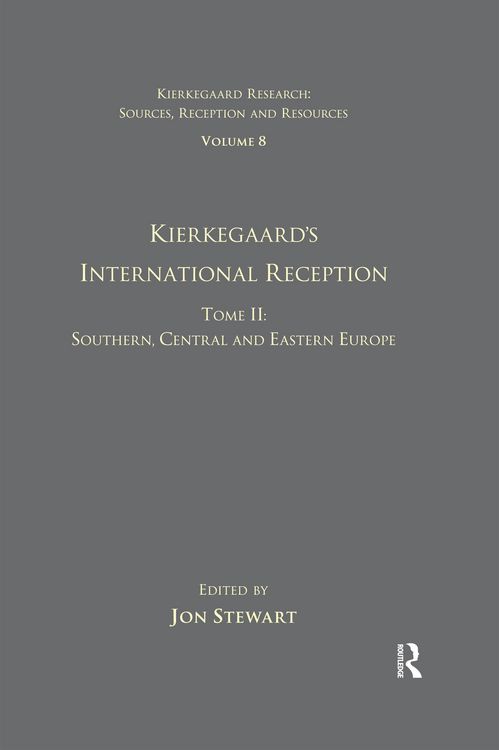 Produktbild: Volume 8, Tome II: Kierkegaard's International Reception - Southern, Central and Eastern Europe