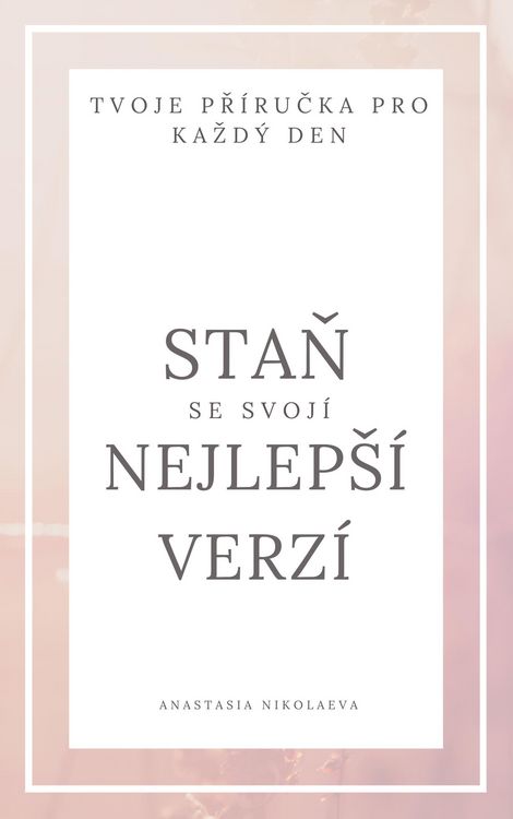 Produktbild: Stan se svoj&iacute; nejlepS&iacute; verz&iacute; - tvoje pr&iacute;rucka pro kazd&yacute; den