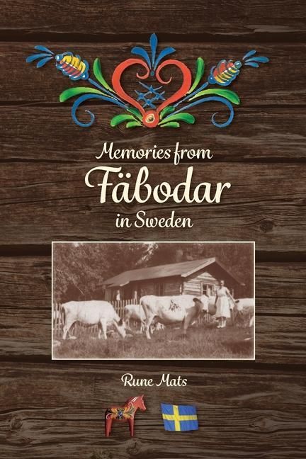 Produktbild: Memories from F&auml;bodar in Sweden