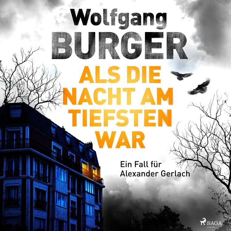 Bild vom Artikel Als die Nacht am tiefsten war: Ein Fall für Alexander Gerlach (Alexander-Gerlach-Reihe 19) vom Autor Wolfgang Burger