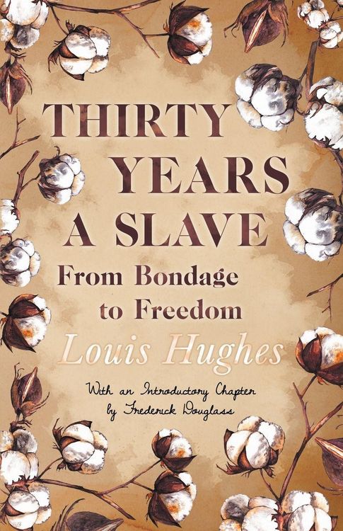 Produktbild: Thirty Years a Slave - From Bondage to Freedom