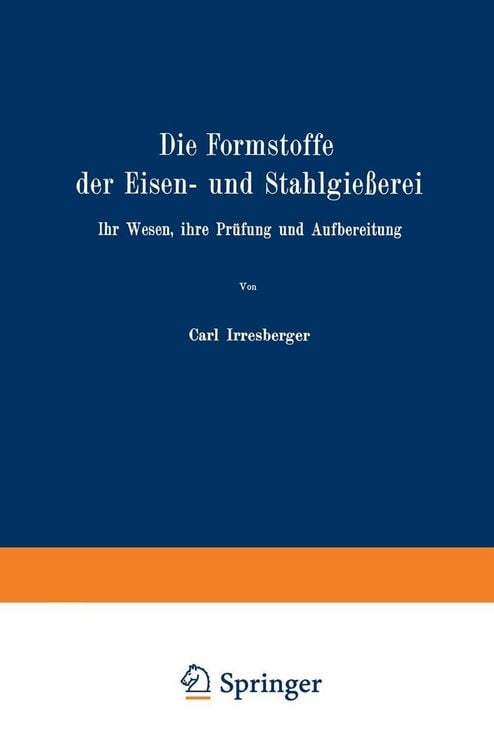 Produktbild: Die Formstoffe der Eisen- und Stahlgie&szlig;erei
