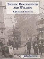 Produktbild: Mercer, J: Bexley and Bexleyheath
