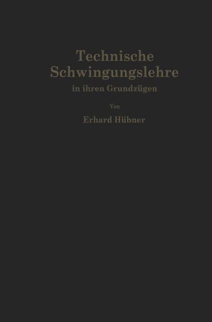 Produktbild: Technische Schwingungslehre in ihren Grundz&uuml;gen