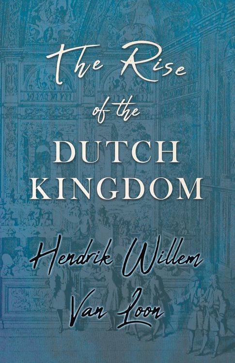 Produktbild: The Rise of the Dutch Kingdom