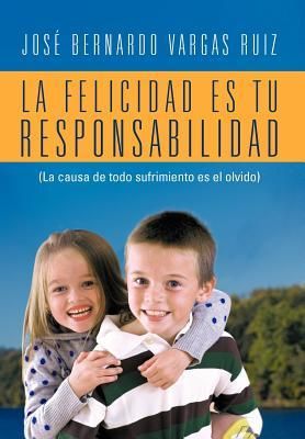 Produktbild: La Felicidad Es Tu Responsabilidad