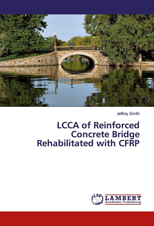 Produktbild: LCCA of Reinforced Concrete Bridge Rehabilitated with CFRP