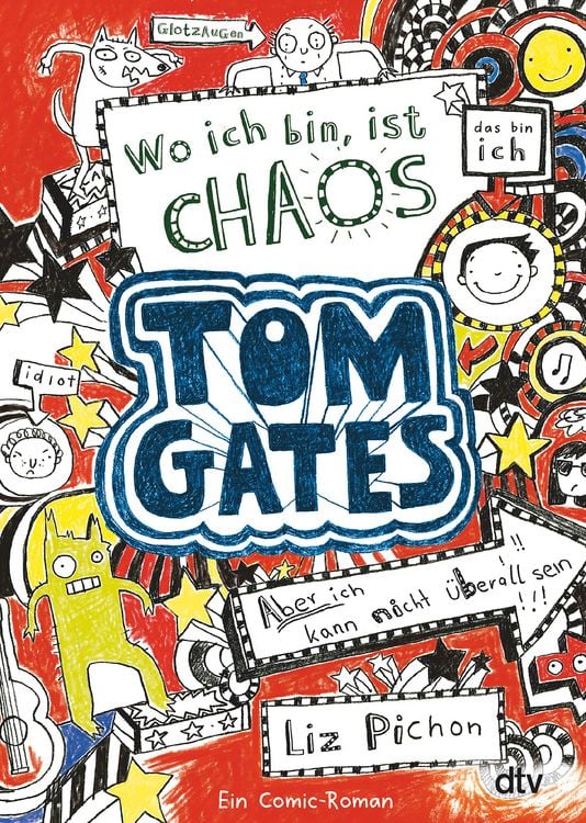 Produktbild: Tom Gates: Wo ich bin, ist Chaos - Aber ich kann nicht &uuml;berall sein!