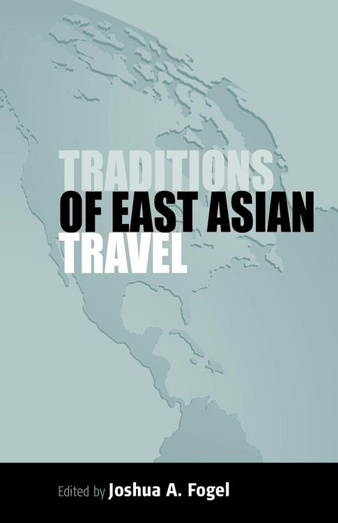 Produktbild: Traditions of East Asian Travel