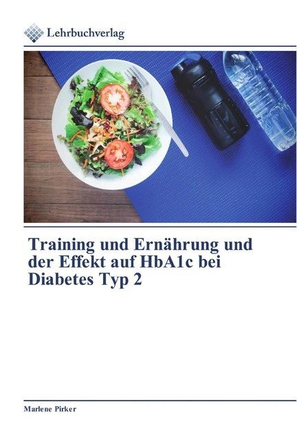 Produktbild: Training und Ern&auml;hrung und der Effekt auf HbA1c bei Diabetes Typ 2