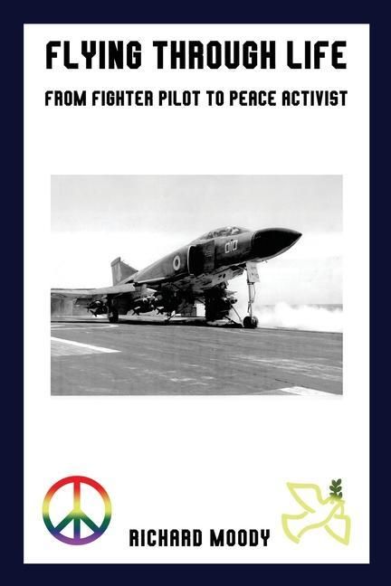 Produktbild: Flying Through Life: From Fighter Pilot to Peace Activist