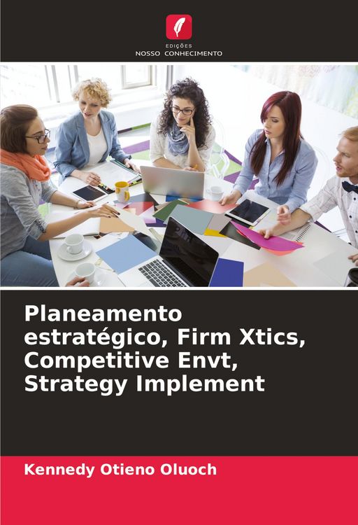 Produktbild: Planeamento estrat&eacute;gico, Firm Xtics, Competitive Envt, Strategy Implement