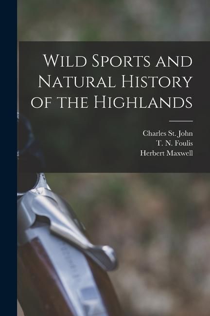 Produktbild: Wild Sports and Natural History of the Highlands