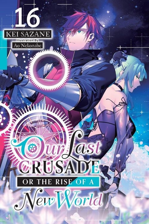 Produktbild: Our Last Crusade or the Rise of a New World, Vol. 16 (light novel)