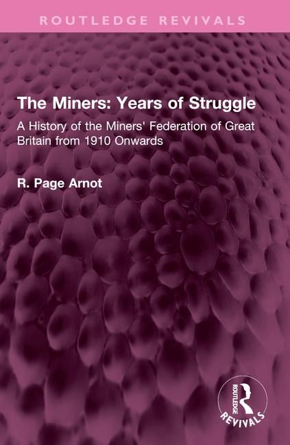Produktbild: Arnot, R: Miners: Years of Struggle