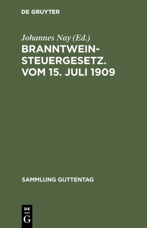 Produktbild: Branntweinsteuergesetz. Vom 15. Juli 1909