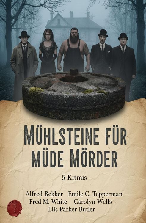 Produktbild: M&uuml;hlsteine f&uuml;r m&uuml;de M&ouml;rder: 5 Krimis