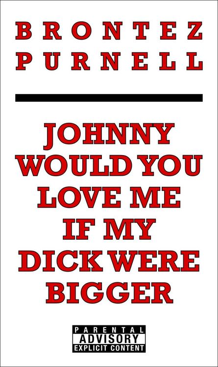 Produktbild: Johnny Would You Love Me If My Dick Were Bigger