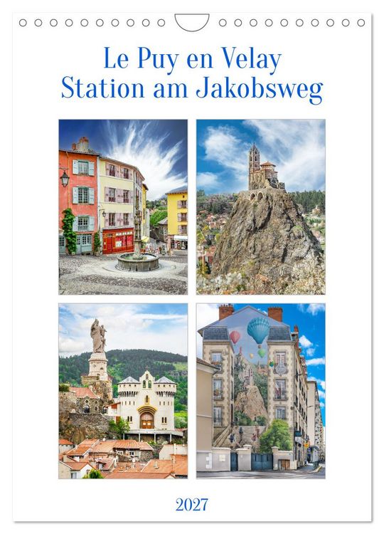 Produktbild: Le puy en Velay, Station am Jakobsweg (Wandkalender 2027 DIN A4 hoch), CALVENDO Monatskalender